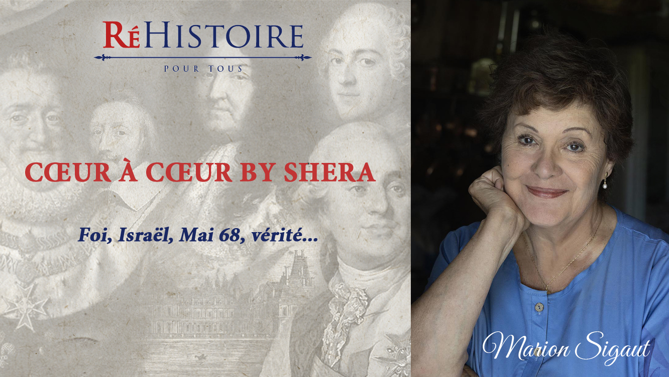 Cœur à Cœur by Shera : Foi, Israël, Mai 68, vérité... Marion Sigaut sans détour